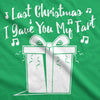 Last Christmas I Gave You My Fart Men's Tshirt