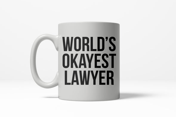 Worlds Okayest Lawyer Funny Court Career Law Ceramic Coffee Drinking Mug 11oz Cup