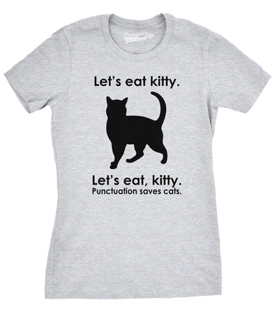 Women's Let's Eat Kitty T Shirt Funny Punctuation Shirt Cat Tee For Women