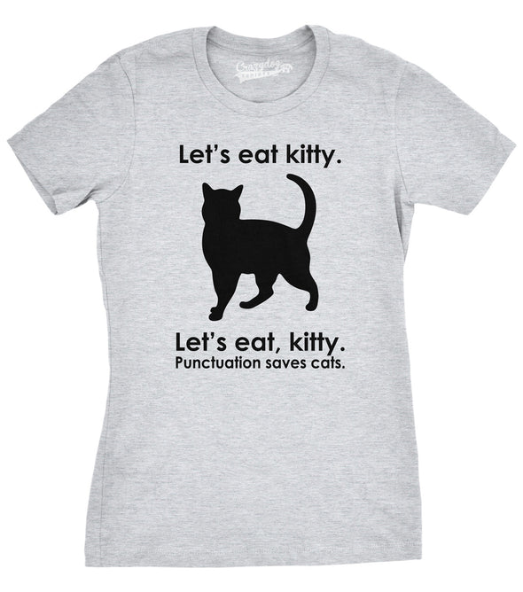 Women's Let's Eat Kitty T Shirt Funny Punctuation Shirt Cat Tee For Women