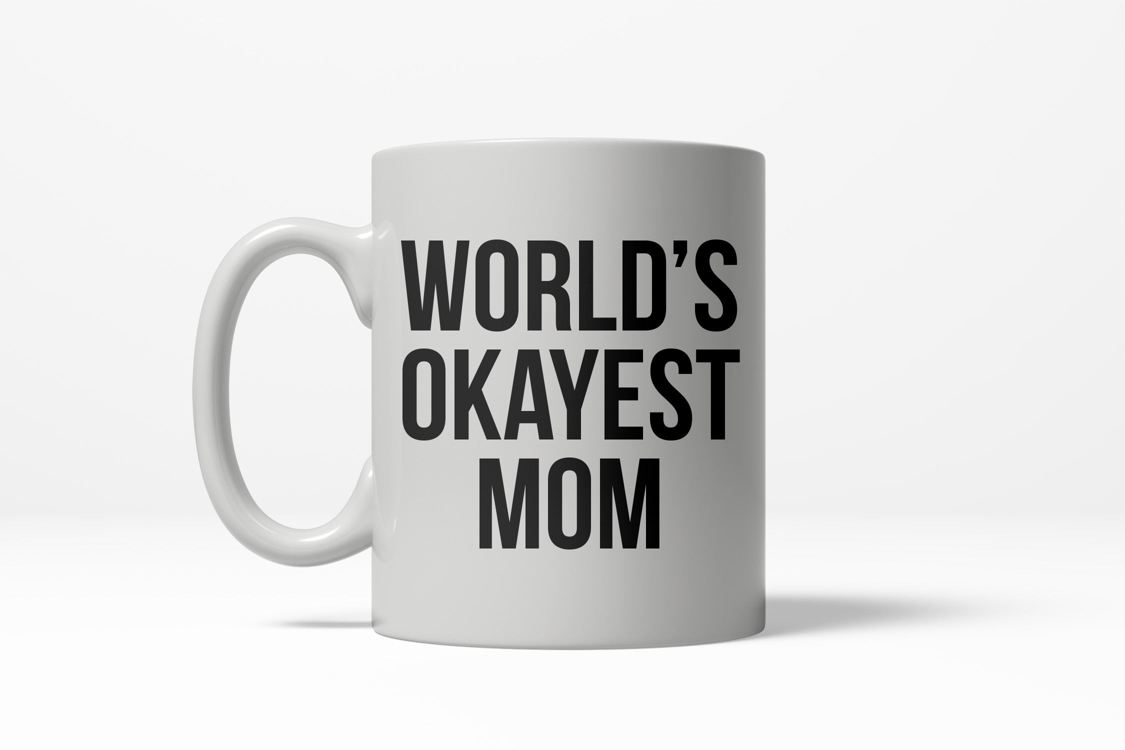 Hot Novelty Best Mom Ever Coffee Mug Cup Worlds Okayest Mom Mugs Cups  Creative Fashion Mother's Day Mummy Mum Gifts Ceramic 11oz