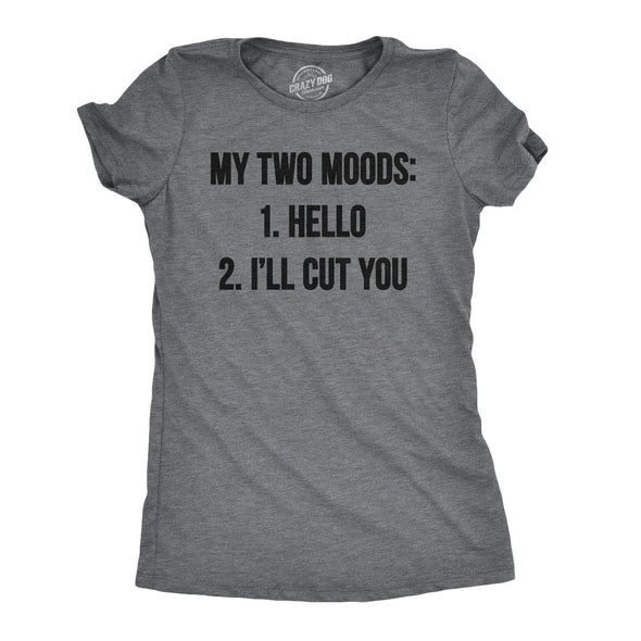 Womens My Two Moods Funny T shirt Novelty Humor Sarcastic Cool Graphic Hilarious