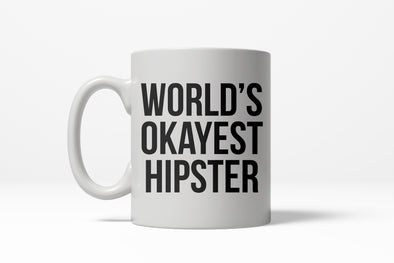 Worlds Okayest Hipster Funny Millenial Ceramic Coffee Drinking Mug  - 11oz