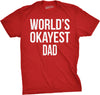 World's Okayest Dad Men's Tshirt