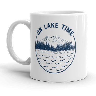 On Lake Time Mug Funny Summer Vacation Coffee Cup - 11oz