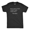 Once Upon A Time I Didn't Care Men's Tshirt