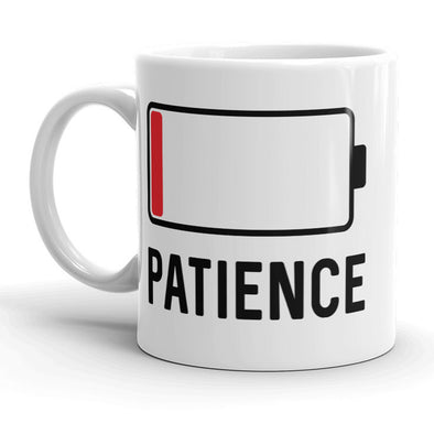 Patience Battery Mug Funny Sarcastic Coffee Cup - 11oz