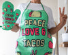 Peace Love Tacos Oven Mitt + Apron