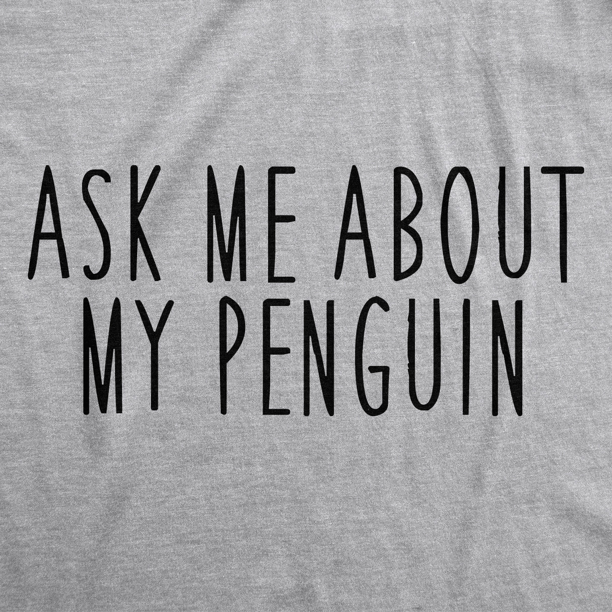 Ask Me About My Penguin Flip Men's Tshirt