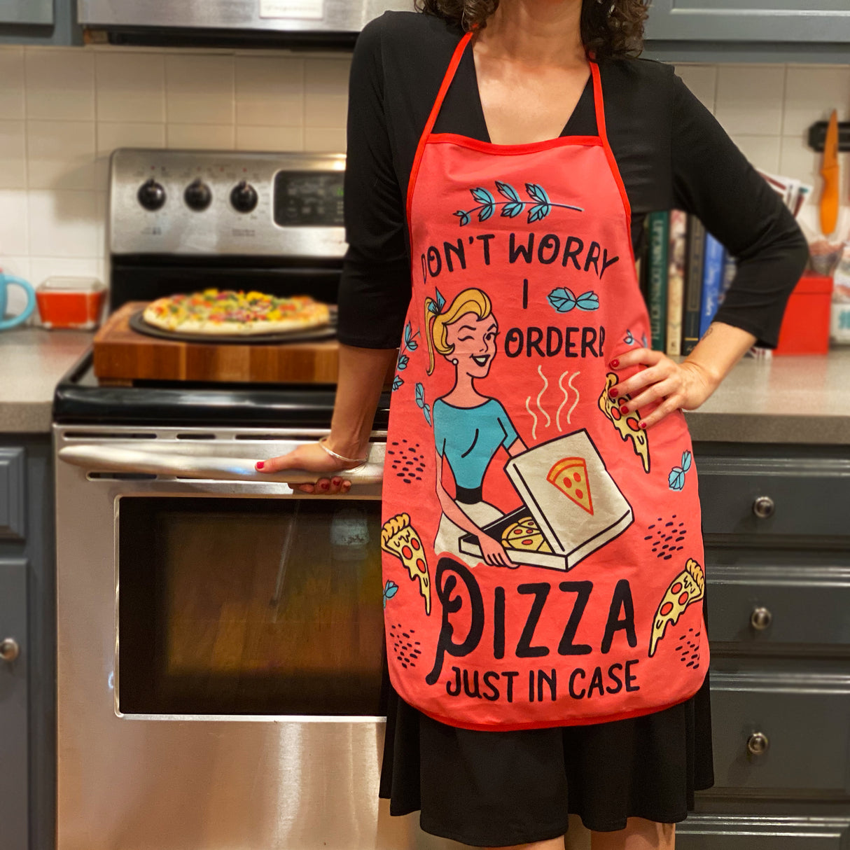 Don't Worry I Ordered Pizza Just In Case Oven Mitt + Apron