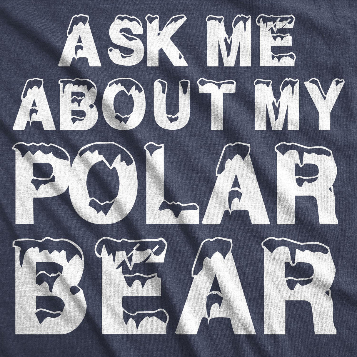 Ask Me About My Polar Bear Flip Men's Tshirt