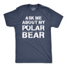 Ask Me About My Polar Bear Flip Men's Tshirt