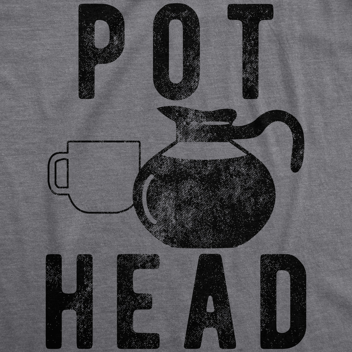 Womens Pot Head T Shirt Funny Coffee Sarcastic Cool Tee Caffeine Tee