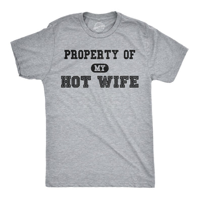 Property of My Hot Wife Men's Tshirt