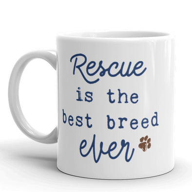 Rescue Is The Best Breed Ever Coffee Mug Funny Pet Dog Ceramic Cup-11oz