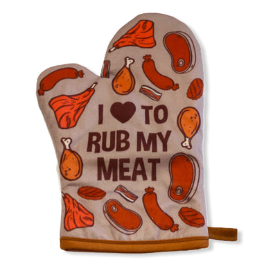 I Love To Rub My Meat Oven Mitt
