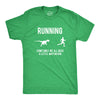Running, We All Need A Little Motivation Men's Tshirt