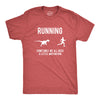 Running, We All Need A Little Motivation Men's Tshirt