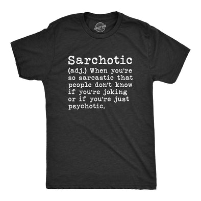 Sarchotic Men's Tshirt