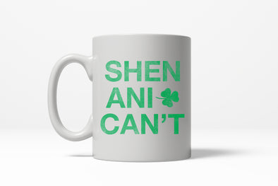 Shenani-Cant Funny Irish St. Patrick's Day Lucky Clover Ceramic Coffee Drinking Mug - 11oz