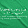 Shenanigans Definition Men's Tshirt