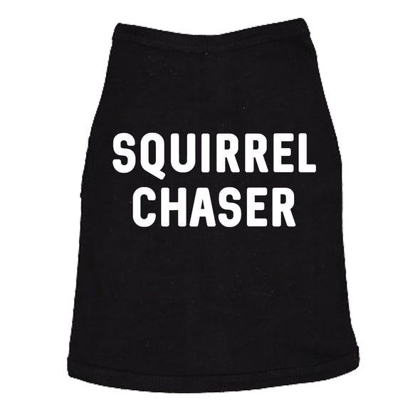 Dog Shirt Squirrel Chaser T shirt Funny Clothes For Small Breed Daschund Corgi