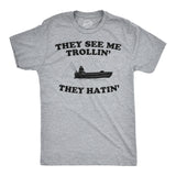 They See Me Trollin' They Hatin' Men's Tshirt