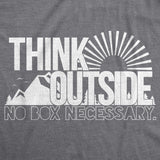 Womens Think Outside No Box Necessary Funny Cool Camping Graphic Funny T Shirt