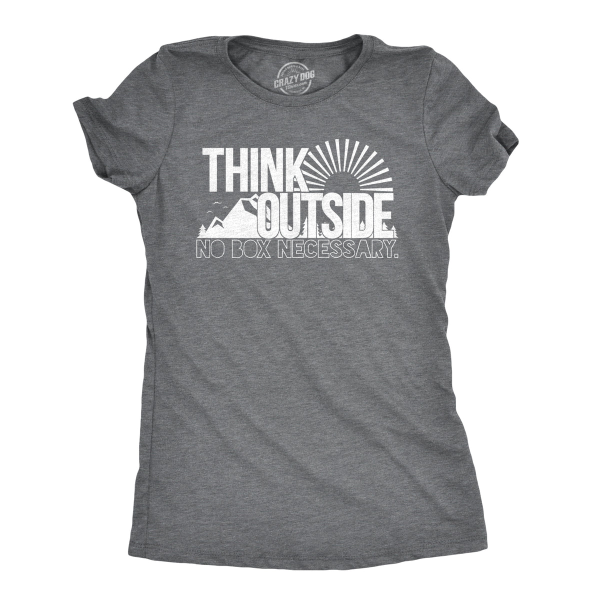 Womens Think Outside No Box Necessary Funny Cool Camping Graphic Funny T Shirt