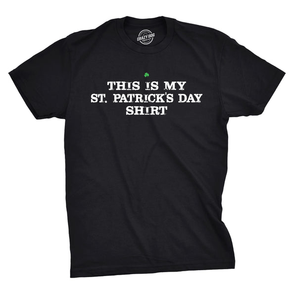 This Is My St. Patrick's Day T-Shirt Men's Tshirt