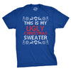 This Is My Ugly Christmas Sweater Men's Tshirt