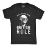 Mens Too Cool For British Rule Tshirt Funny Patrotic 4th Of July Party Tee For Guys