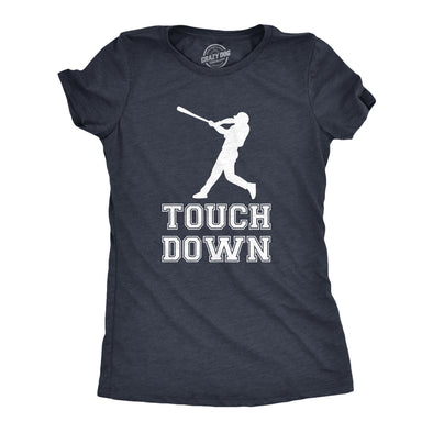 Womens Touch Down Funny Mocking Baseball Player Football Sporting Tee