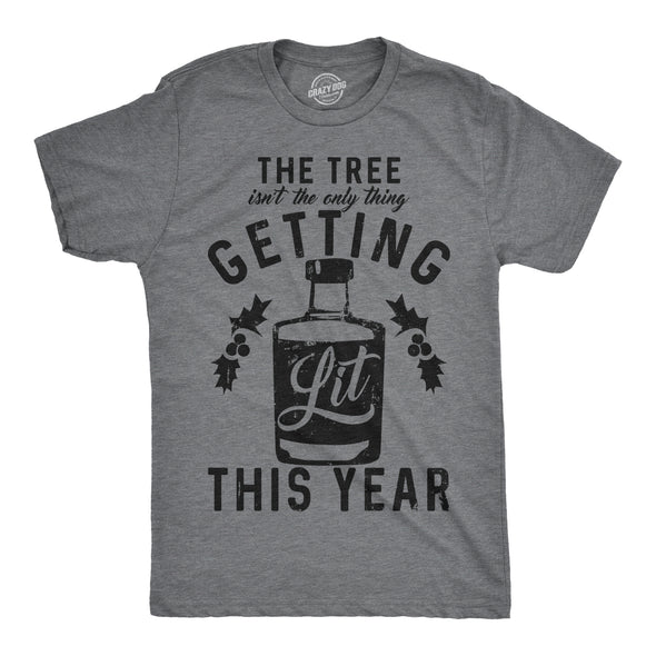 The Tree Isn’t The Only Thing Getting Lit This Year Men's Tshirt