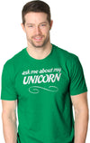 Ask Me About My Unicorn Men's Tshirt
