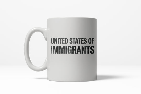 United States of Immigrants Funny Citizen American Ceramic Coffee Drinking Mug - 11oz