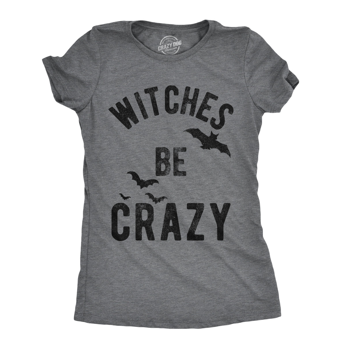 Womens Witches Be Crazy Tshirt Funny Party Tee For Ladies