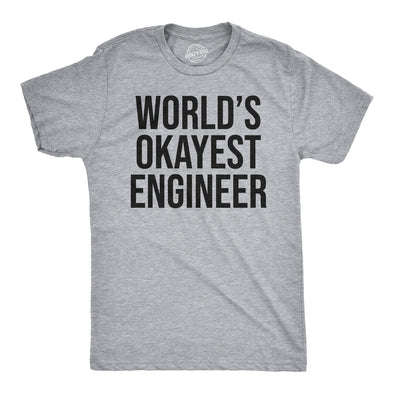 World's Okayest Engineer Men's Tshirt