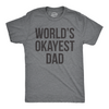 World's Okayest Dad Men's Tshirt