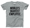 World's Okayest Employee Men's Tshirt