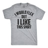 I Would Flex But I Like This Shirt Men's Tshirt