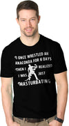 I Wrestled An Anaconda For 6 Days Men's Tshirt