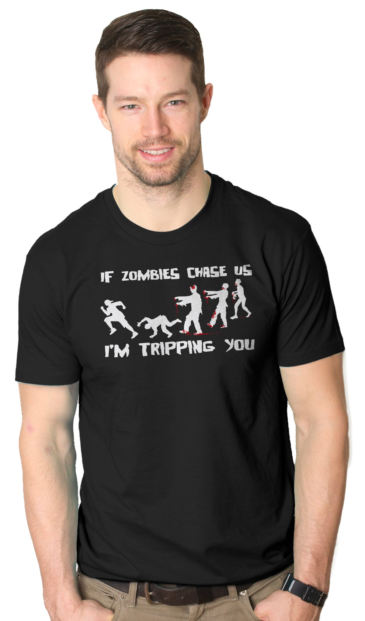 Mens If Zombies Chase Us Im Tripping You Funny Graphic Novelty Halloween T shirt